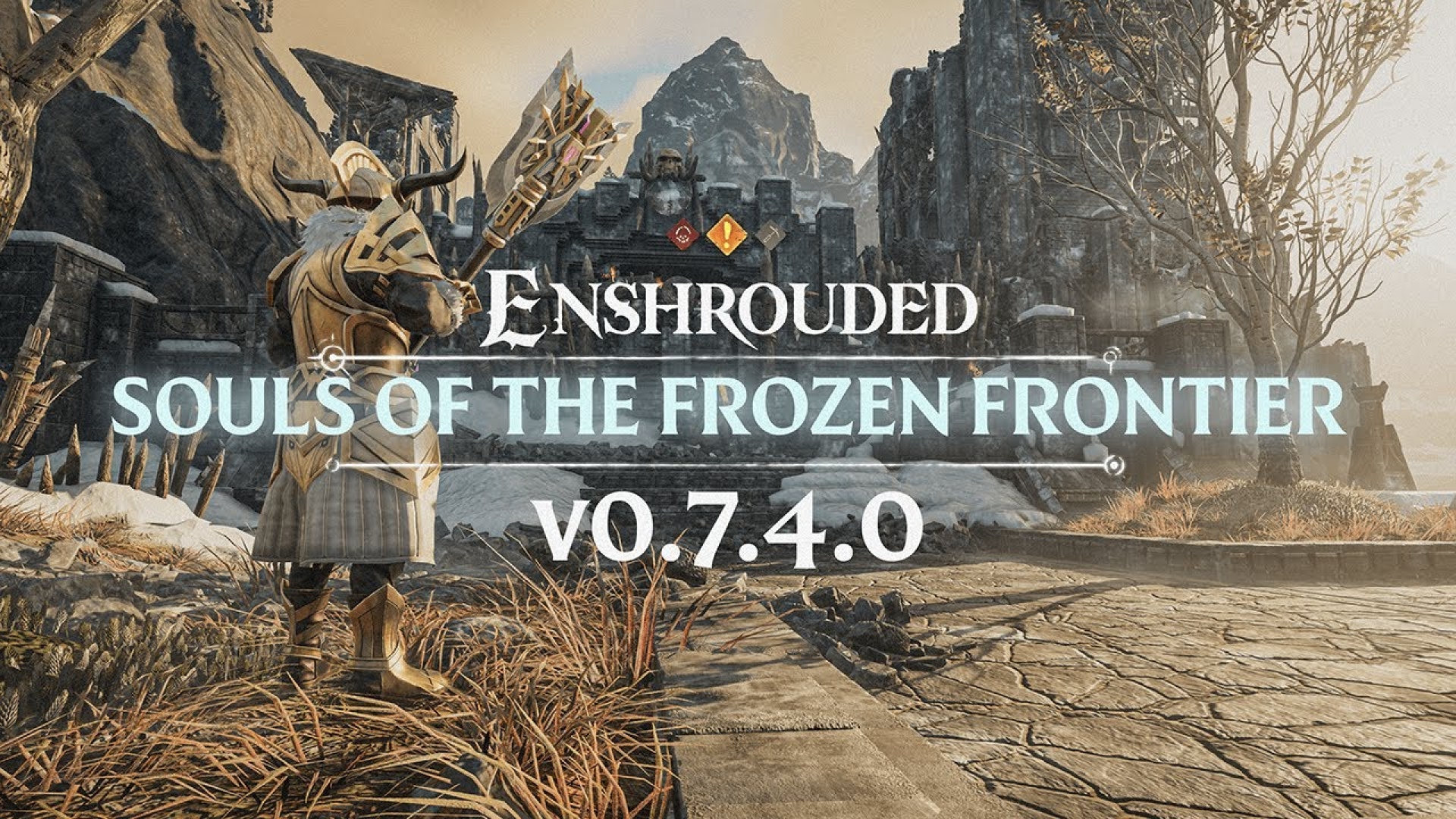 Enshrouded: Souls of the Frozen Frontier nuovo aggiornamento update v 0.7.4.0.